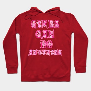 girls can do anything Hoodie